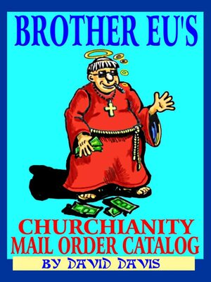 cover image of Brother Eu's Churchianity Mail Order Catalog